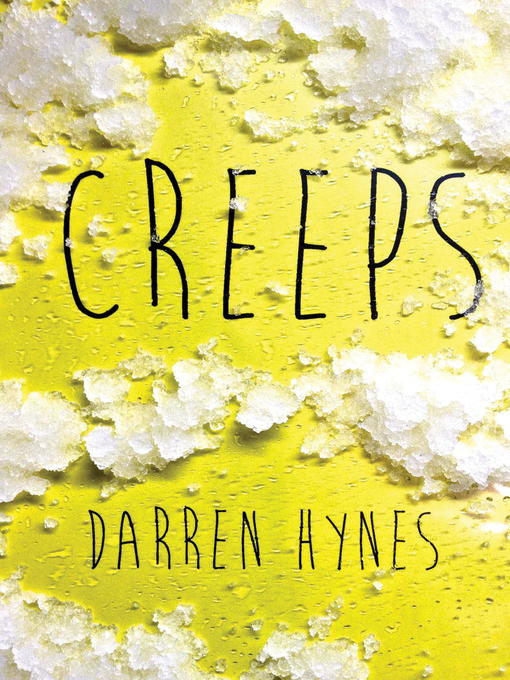 Title details for Creeps by Darren Hynes - Available